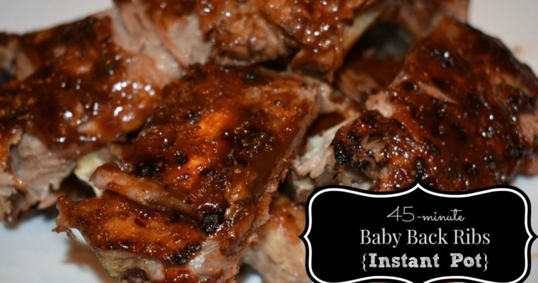 45-Minute Baby Back Ribs {Instant Pot}