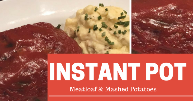 Instant Pot Meatloaf and Mashed Potatoes (all in one pot at the same time)!!