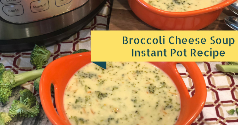 Broccoli Cheese Soup Recipe – Instant Pot